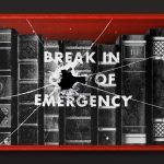 A break in case of emergency box with books inside